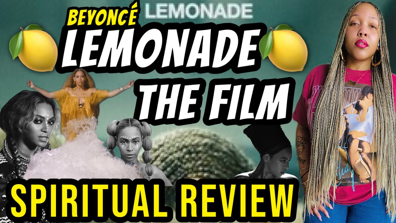 Beyoncé Lemonade FILM Spiritual Review: Shadow Work, Ancestor Veneration, Healing, Forgive, & More