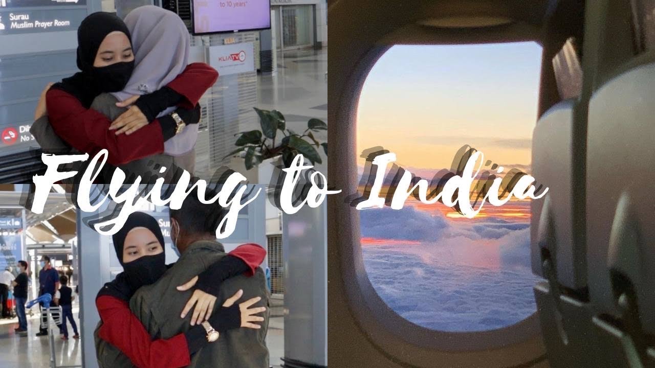FLYING TO INDIA 🇮🇳 DURING PANDEMIC COVID-19 | Goodbye Malaysia 🇲🇾 !