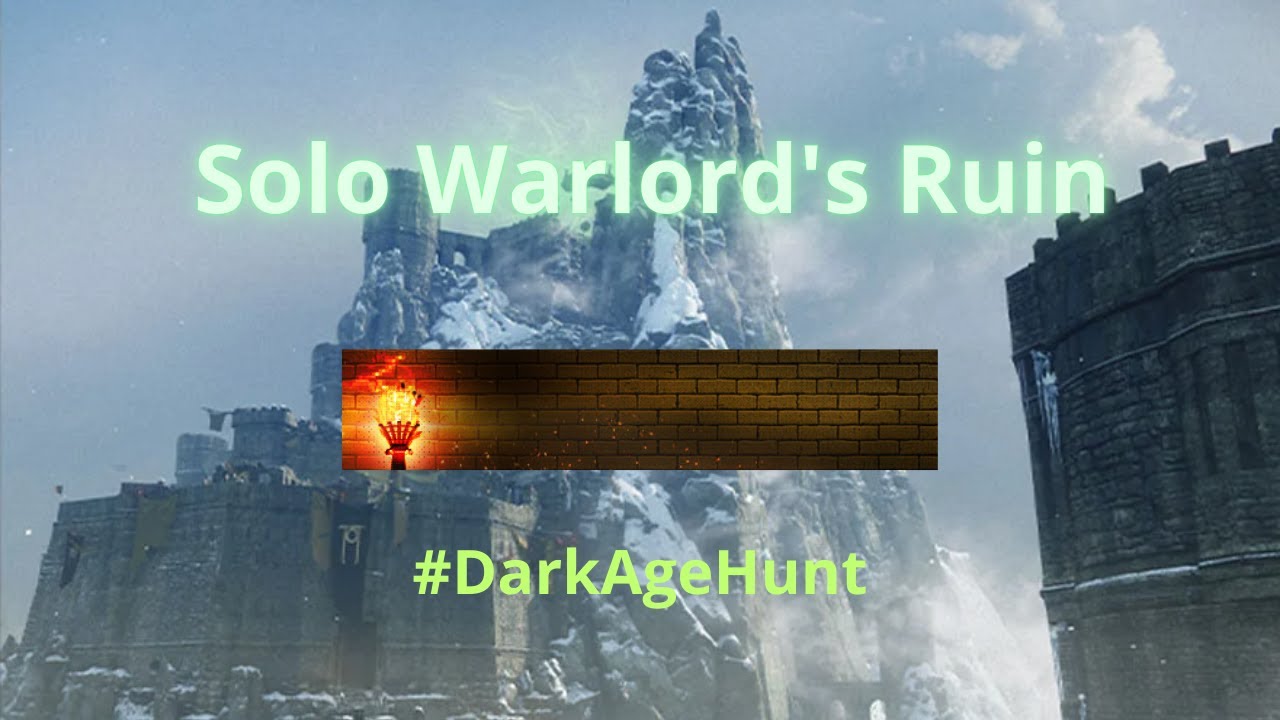Dark Age Hunt Event - Solo Warlord's Ruin: Bows, Glaives, Swords