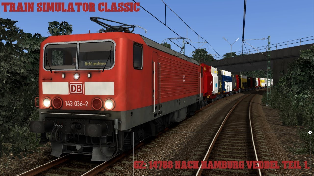 Train Simulator Classic/ Nord Deutschland/ Teil 1. GZ: 14788 nach Hamburg-Veddel (DB BR 143 vR)/ DE