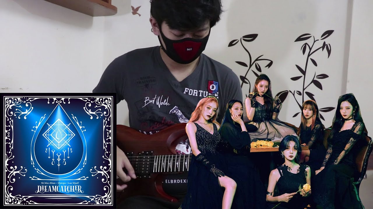 Dreamcatcher (드림캐쳐) - Break The Wall (Guitar Cover)