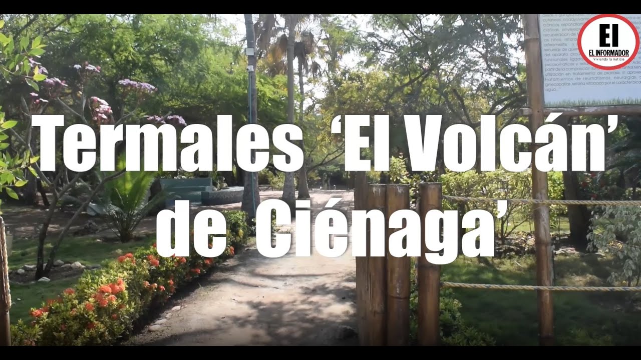 Termales 'El Volcán' de Ciénaga, Magdalena