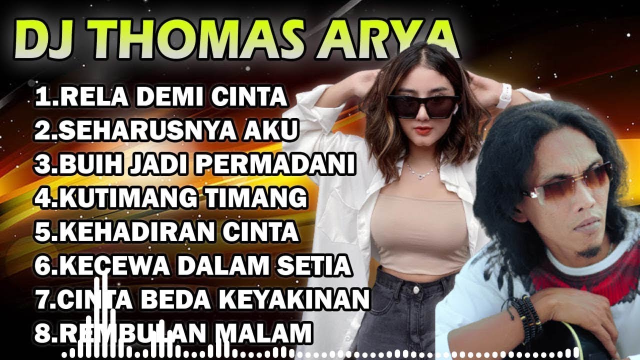 Dj THOMAS ARYA Terbaru I Rela Demi Cinta I Aku Sekuat Hati Bertahan I Kecewa Dalam Setia