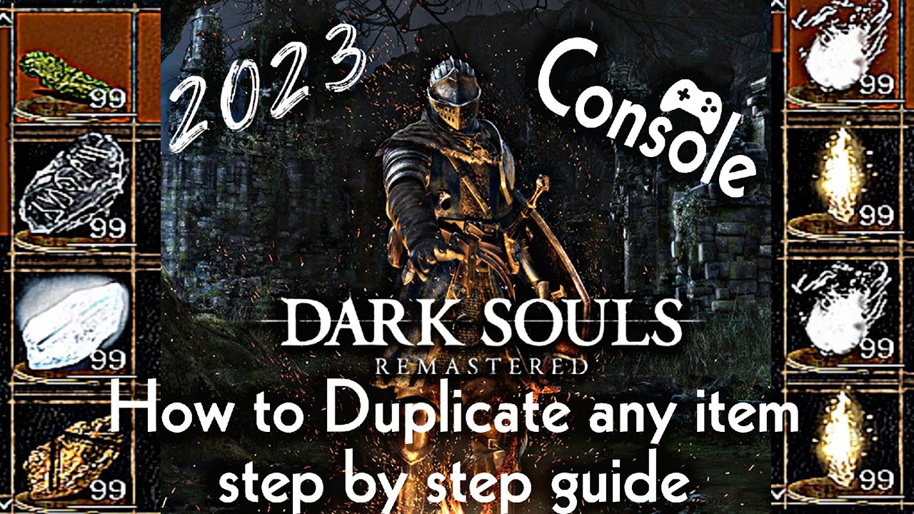 Dark Souls Remastered ~ How to Duplicate Any Item Easily | Step by Step Guide (Console)
