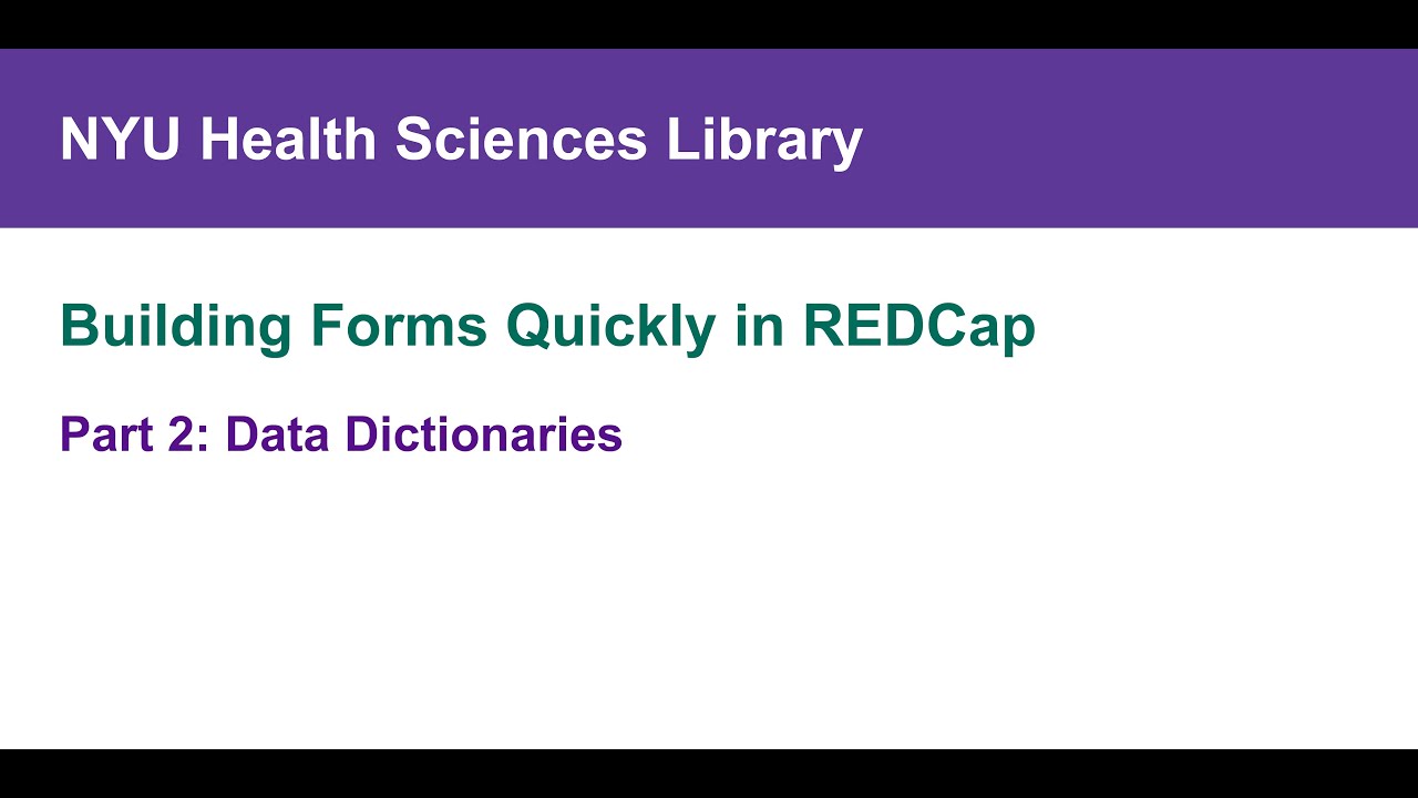 Building Forms Quickly in REDCap, Part 2: Data Dictionaries