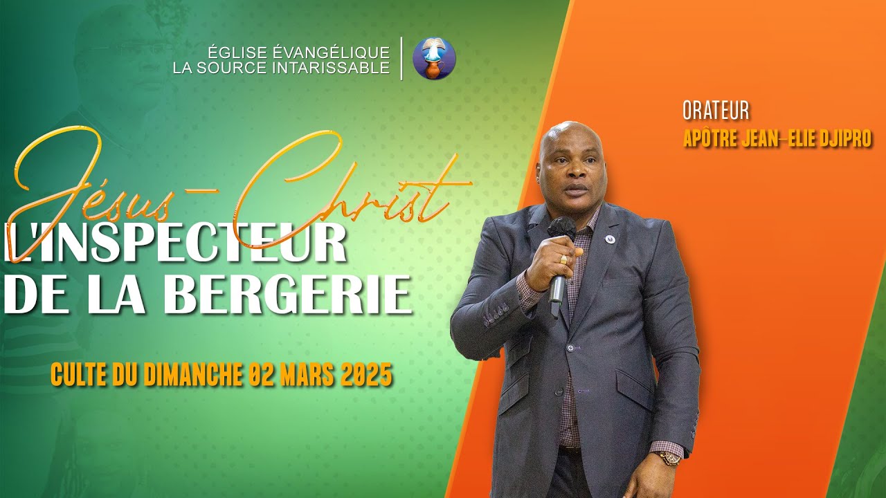 JÉSUS-CHRIST, L'INSPECTEUR DE LA BERGERIE  - APÔTRE JEAN-ÉLIE DJIPRO