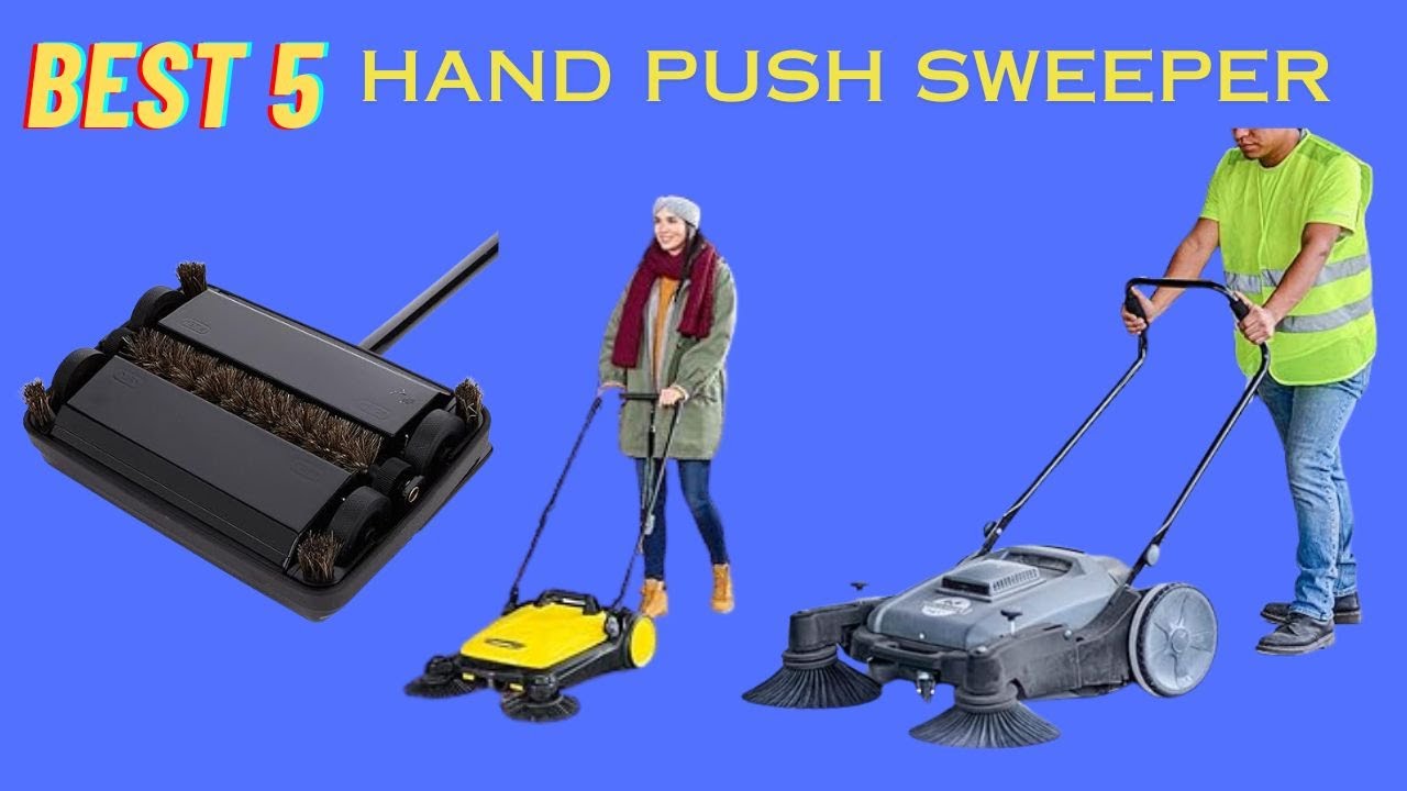 Best Hand Push Sweeper 2023? Top 5 Best Hand Push Sweeper review. [Buying Guide]