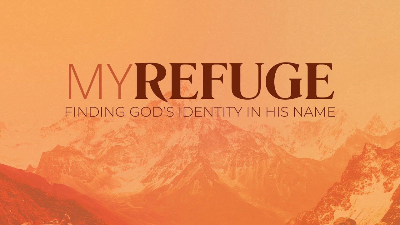 EL ELYON: THE MOST HIGH GOD | My Refuge - Week 2