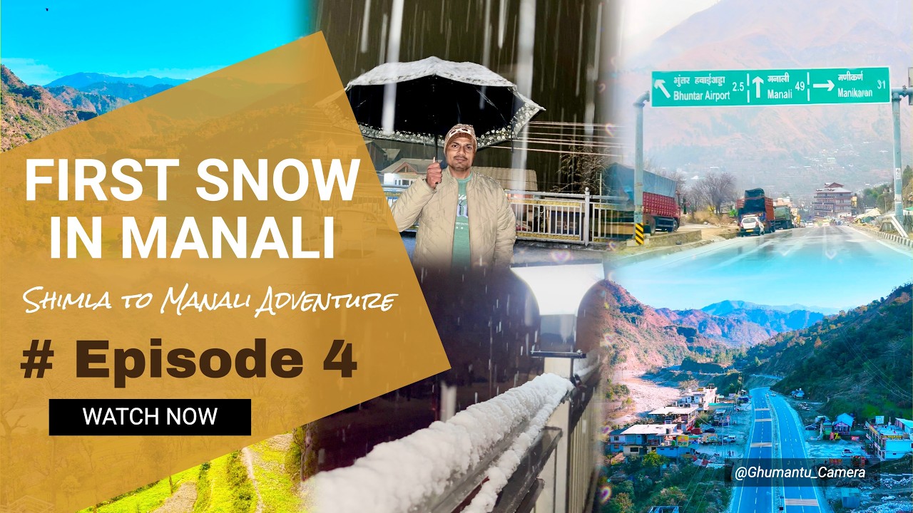 First Snowfall in Manali | Shimla to Manali Road Trip | Episode 4