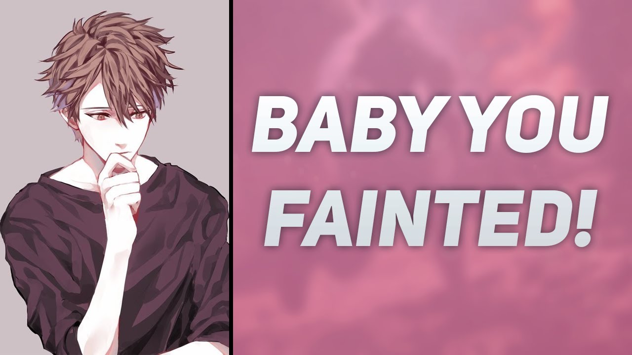 Baby you Fainted! [M4F] [Comforting You] [Wholesome] [Boyfriend ASMR]