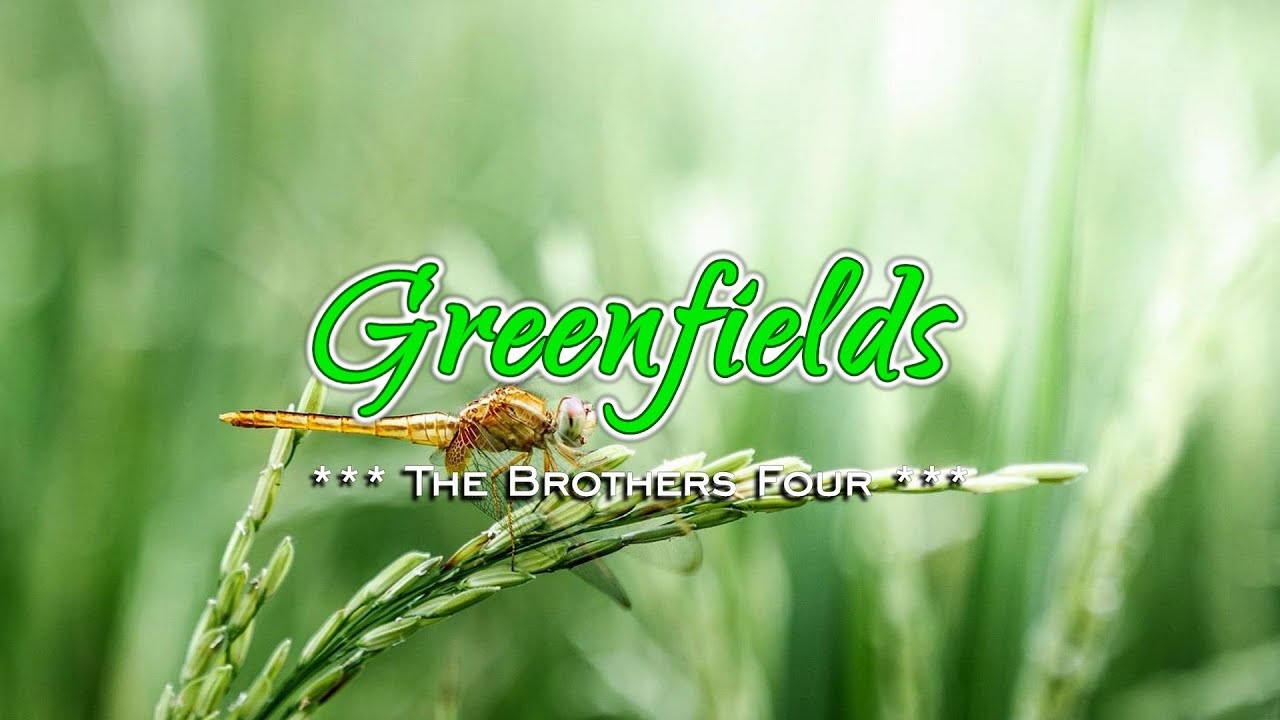 Greenfields - KARAOKE VERSION - as popularized by The Brothers Four