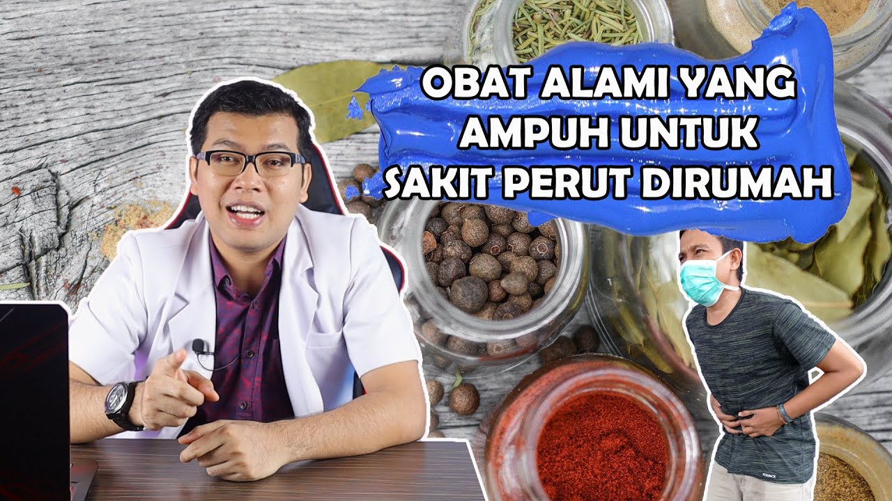 OBAT ALAMI YANG AMPUH UNTUK MENGOBATI SAKIT PERUT DIRUMAH - DOKTER SADDAM ISMAIL