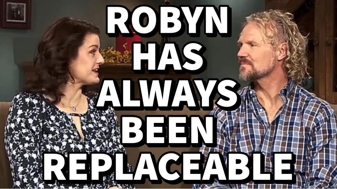 Sister Wives - Kody Reveals Early On That Robyn Is Replaceable!
