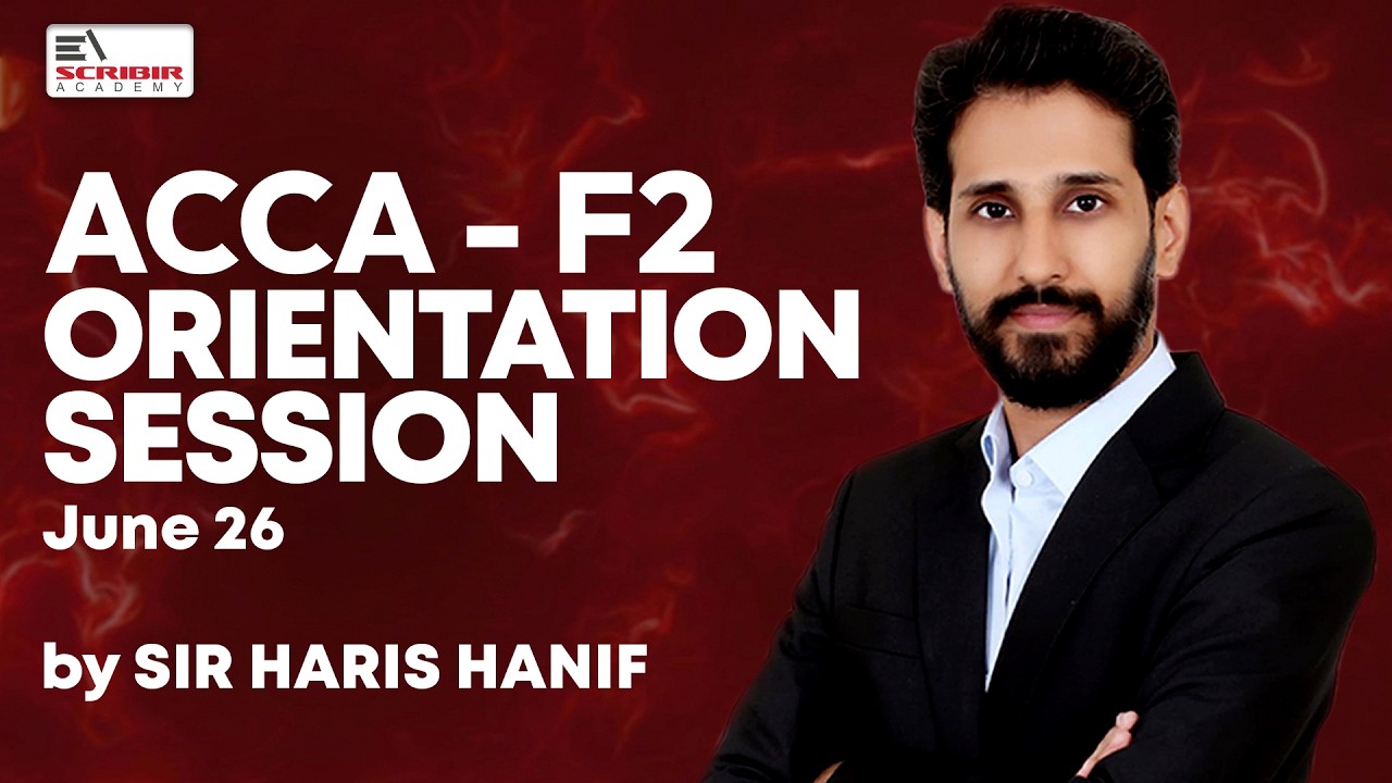 ACCA - F2 | Orientation Session | June 26 | Escribir Academy