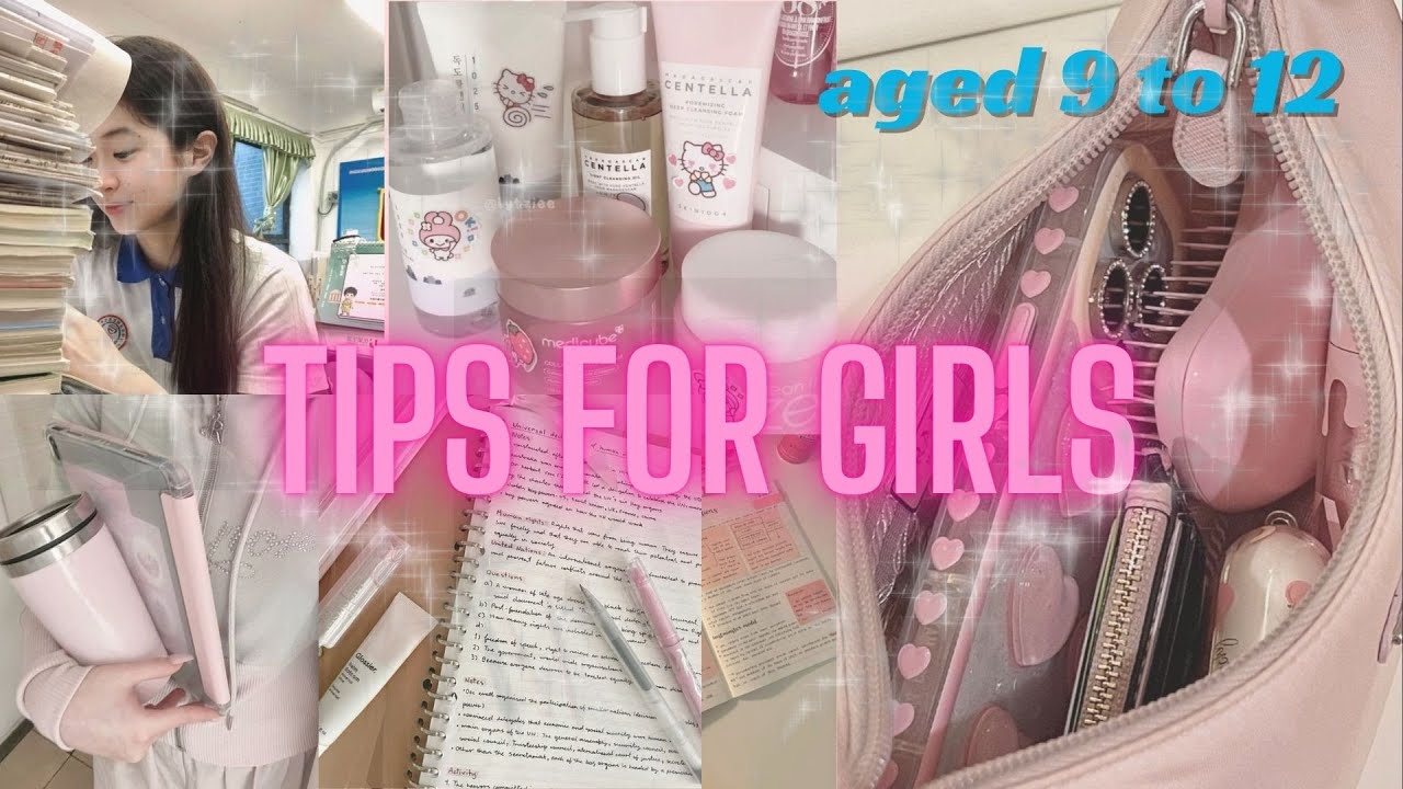 "Tips Every Girl Should Know (Ages 9–12) 💕✨"