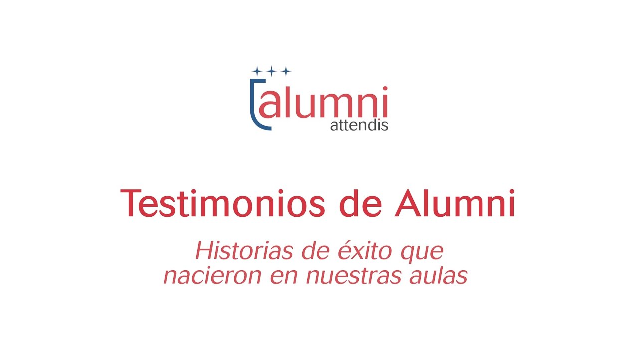 Testimonios de Alumni Attendis