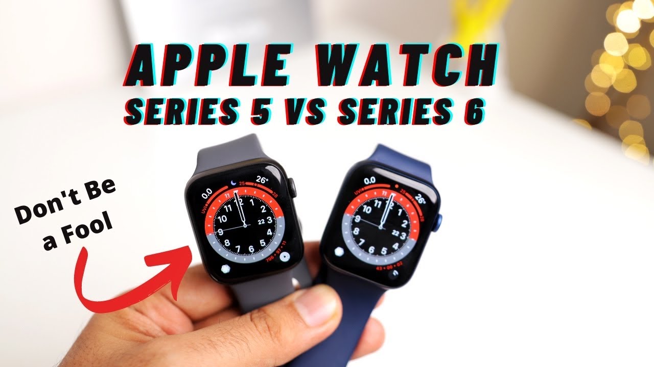 Apple Watch Series 6 vs Series 5 Full comparison in Hindi
