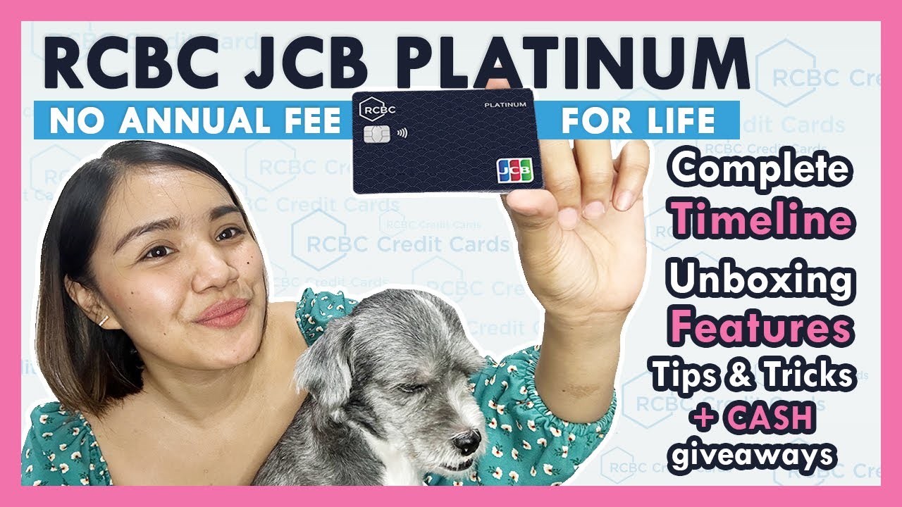 Getting my RCBC JCB Platinum Credit Card NO ANNUAL FEE FOR LIFE!  Complete Timeline + cash giveaways