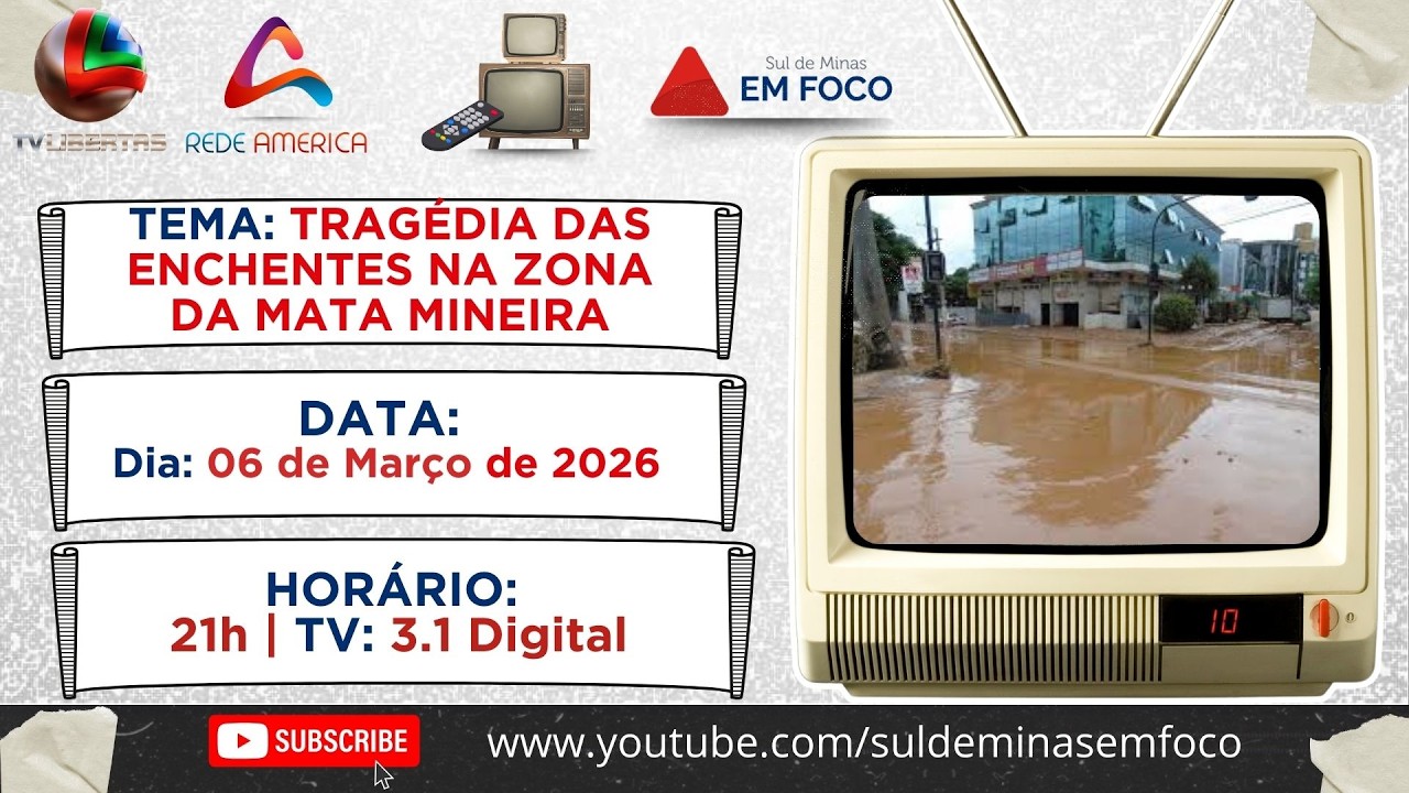 Tragédia das Enchentes na Zona da Mata | Programa Sul de Minas em Foco - Parte 2 | (06.03.26)