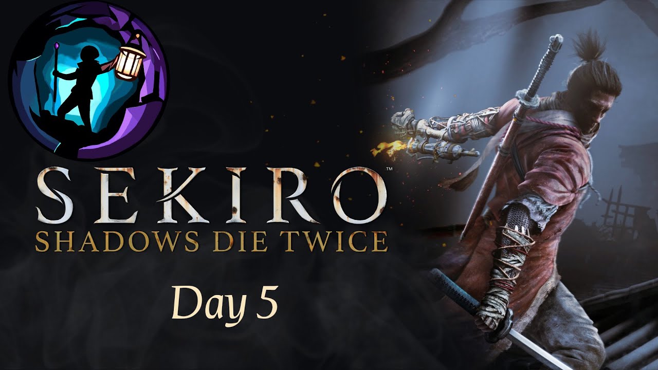 Sekiro - Newbie Live Series - Day 5