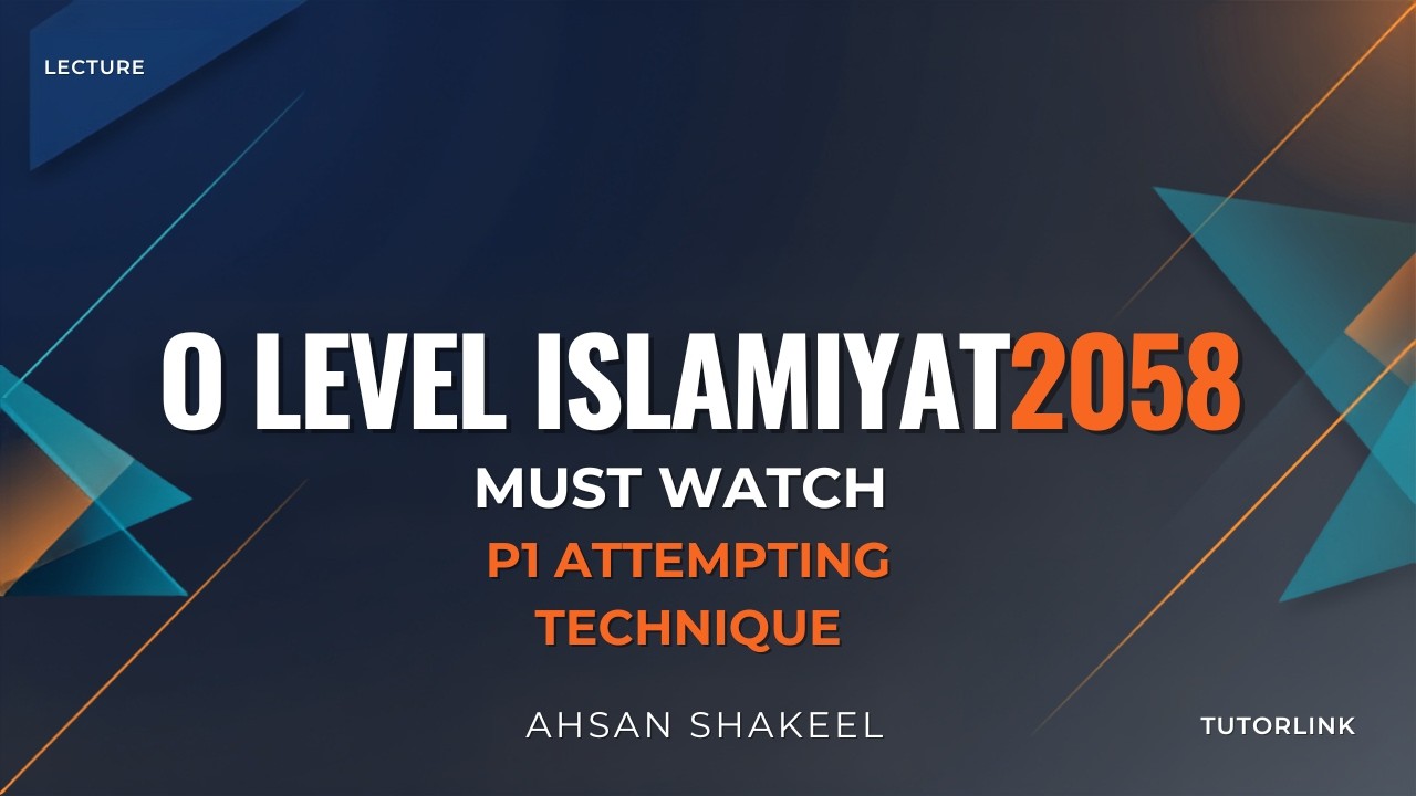 O-Level Islamiyat 2058 P1 Attempting Technique  And PastPaper Pattern