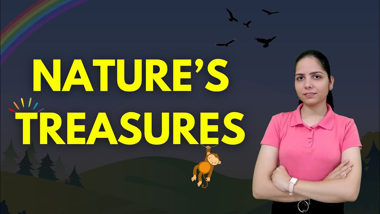 Nature&rsquo;s Treasures | Class 6 Science Chapter 11 | One-Shot | NCERT Curiosity