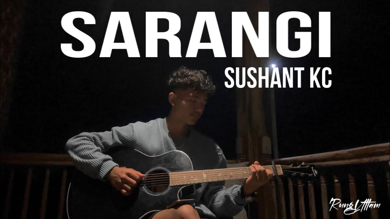 Sarangi-Sushant KC || RungUttam || Cover Version 🇳🇵