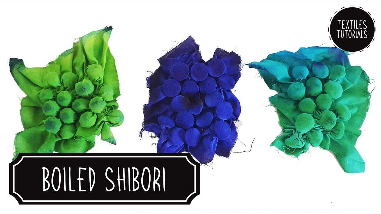 Boiled Shibori - Heat Manipulated Fabric - Textiles Tutorials