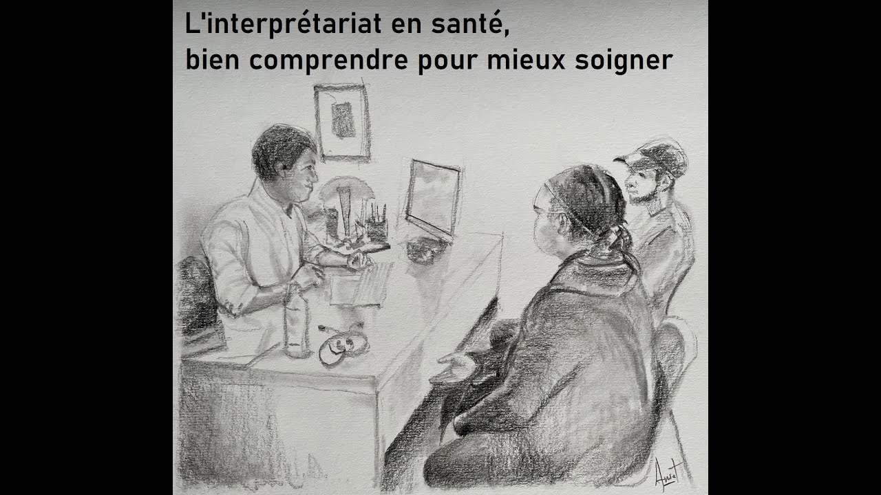 L'interprétariat en santé, bien comprendre pour mieux soigner