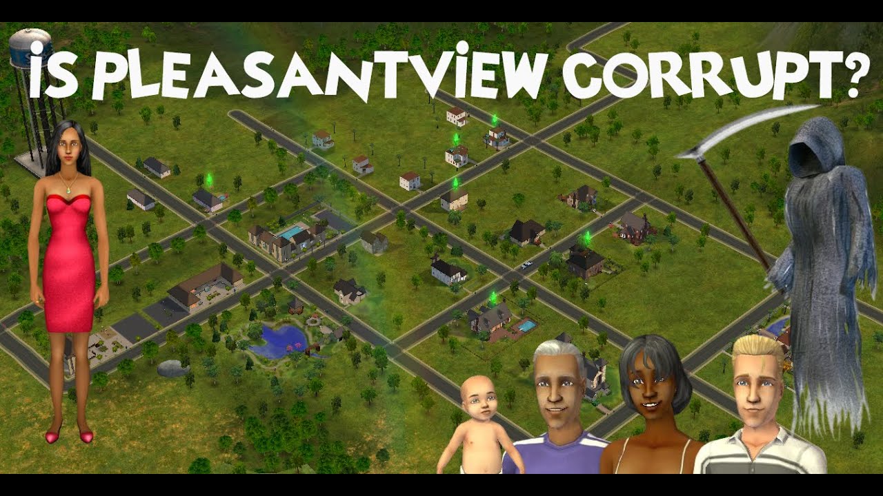 How Corrupt is Pleasantview Anyway? [OUTDATED] || Sims 2 Corruption Chronicles 