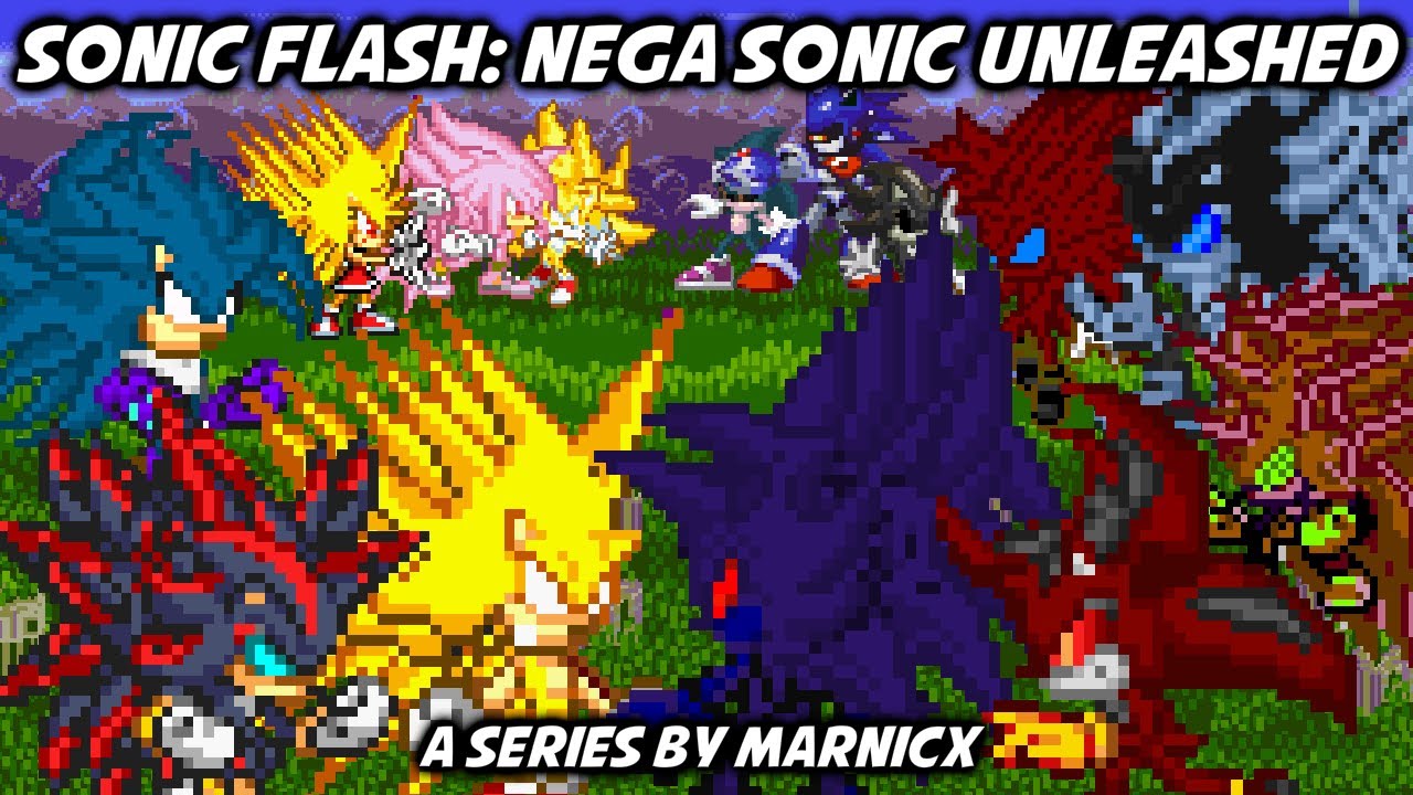 Sonic Flash: Nega Sonic Unleashed Episodes 1-6