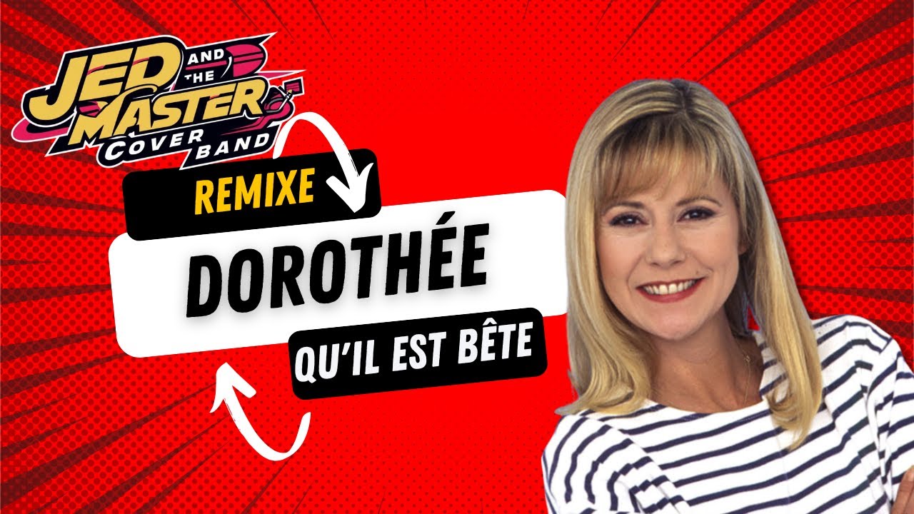 Dorothée - Qu'il est bête [Jed&TMCB Version)