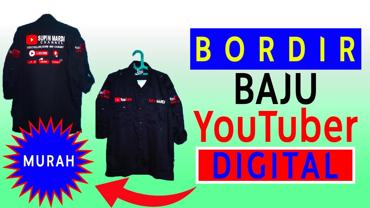 TEMPAT BORDIR BAJU YOUTUBER , MURAH KUALITAS BAGUS