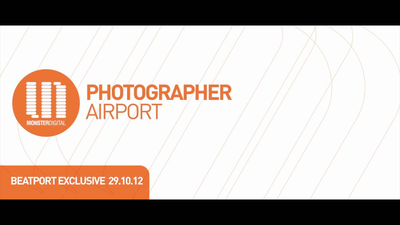 Photographer - Airport (Original Mix)