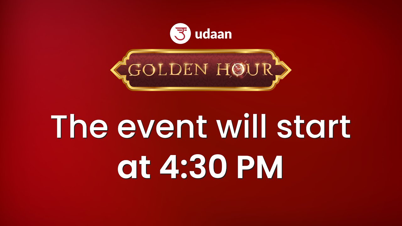 ⏳Udaan Golden Hour ⏳- An EXCLUSIVE ONLINE EVENT FOR RETAILERS