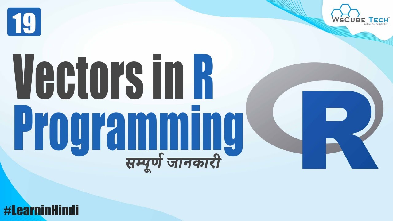 Vectors in R Programming (In Hindi) | R Data Structures | R Programming Tutorial for Beginners #19