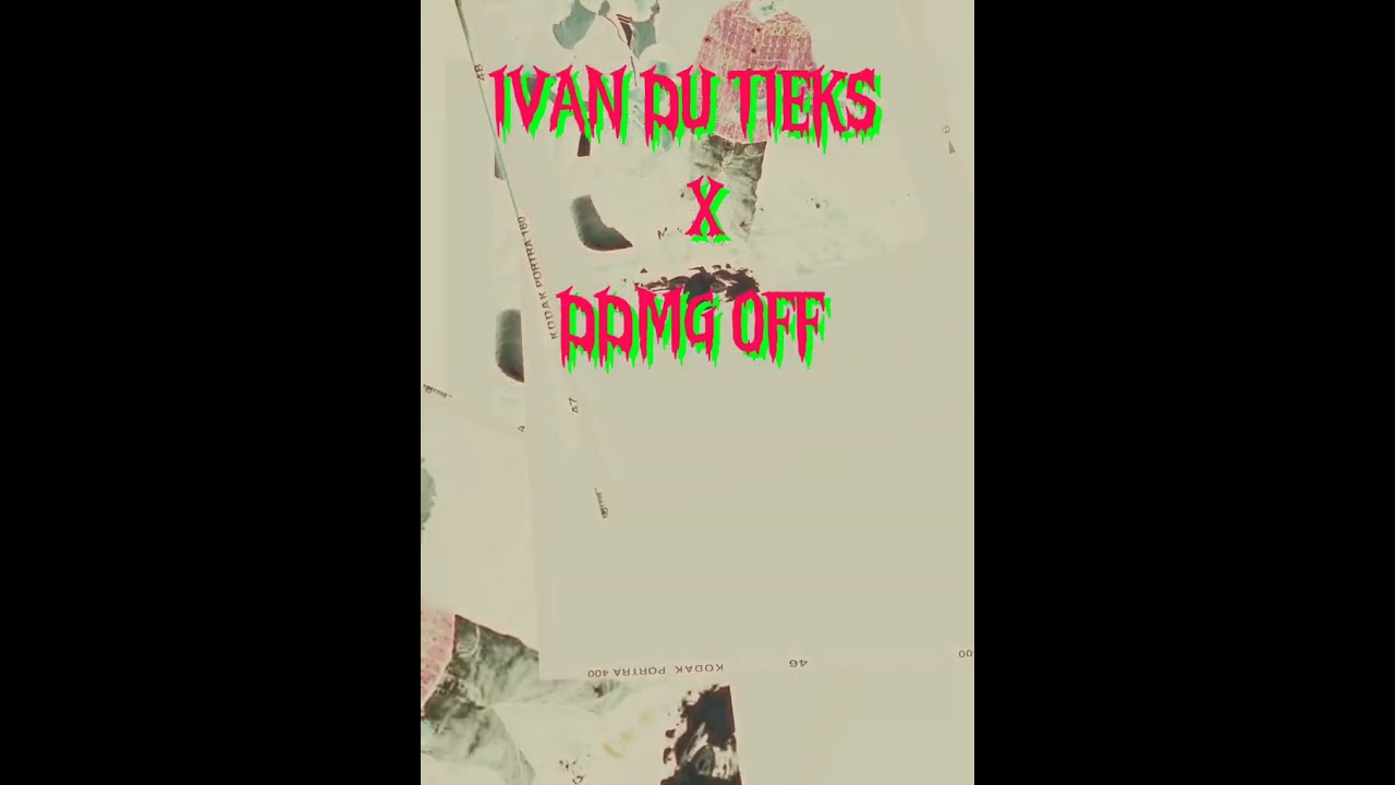 IVAN DU TIEKS- X- DDMG OFF _Q.A.D.Q