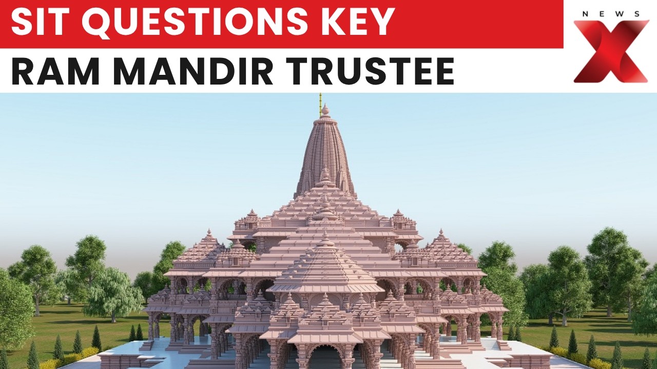Ram Mandir Donation Row: SIT Questions Trustee Anil Mishra, Construction In-Charge | NewsX
