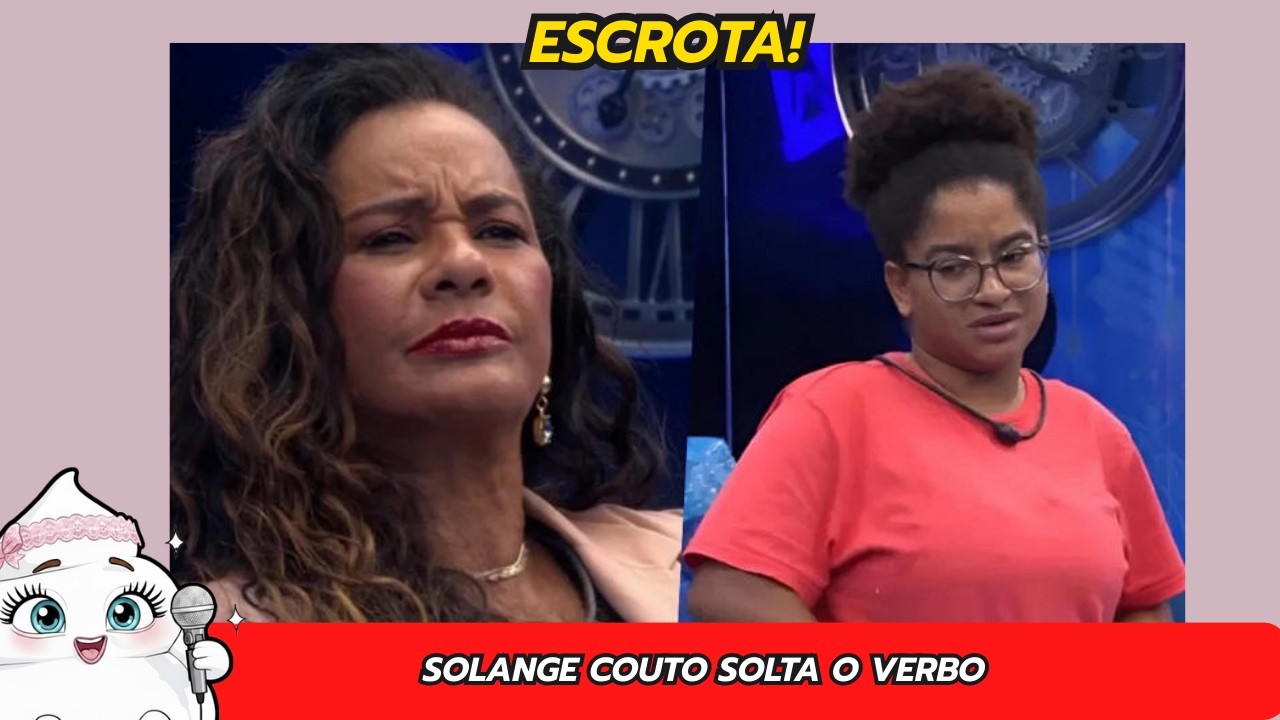 SOLANGE COUTO PERDE A PACIÊNCIA NO BBB 26! 