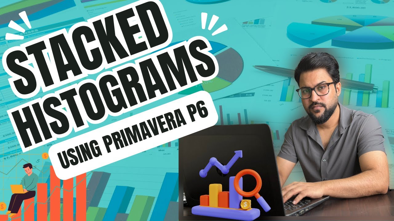 How to create Stacked Histograms : Primavera P6 Tutorial