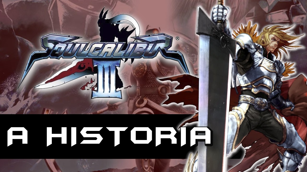 A HISTÓRIA DE SOUL CALIBUR 3
