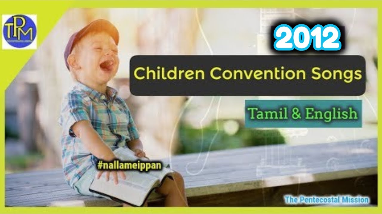 TPM - Children Convention Songs - 2012 | Tamil  & English