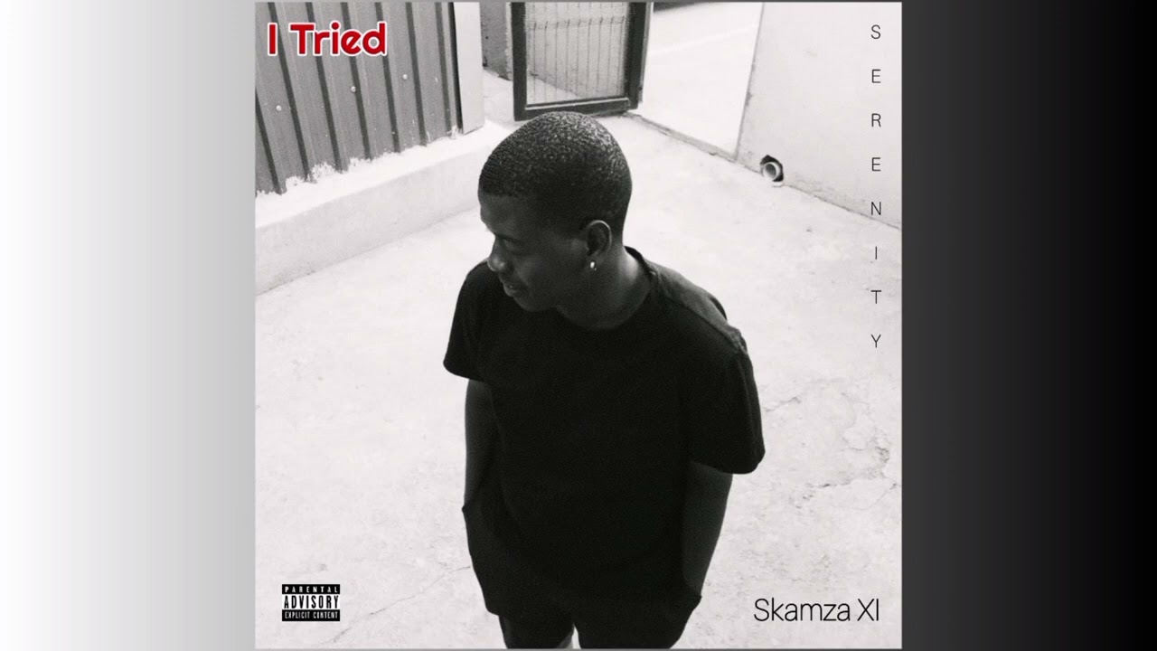Skamza XI - I Tried [Official Audio]