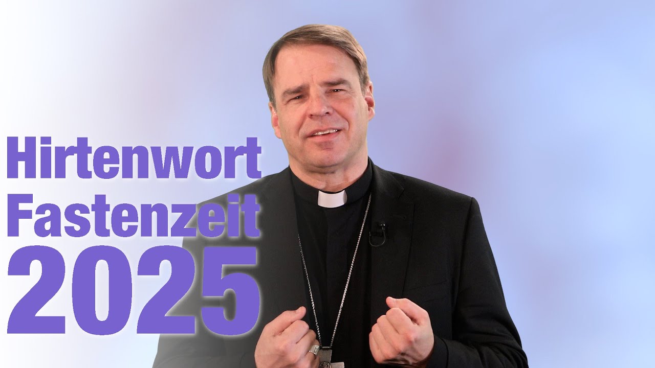 Qualitätszeit mit Gott! - Hirtenwort zur Fastenzeit 2025