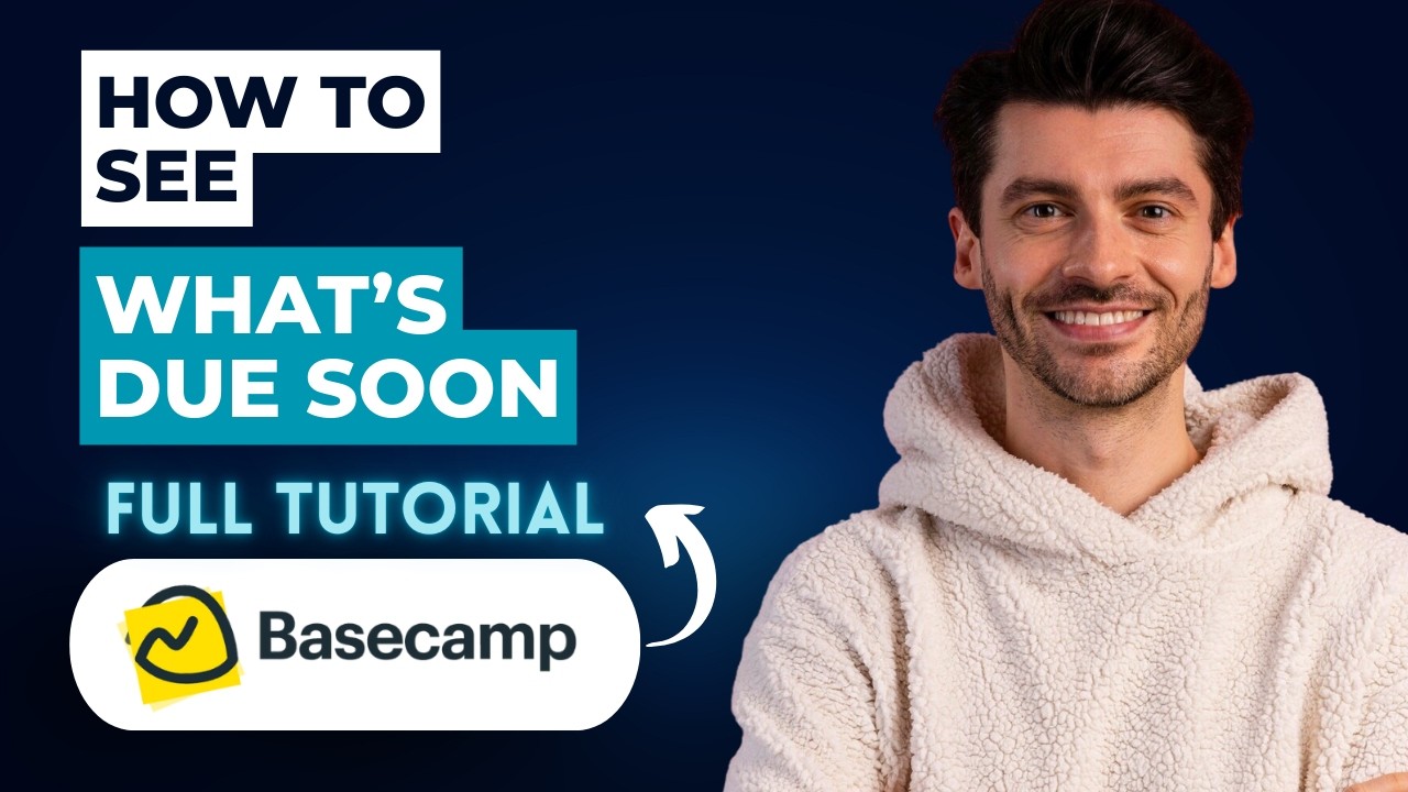 How to See What’s Due Soon in Basecamp [2026 Full Guide]