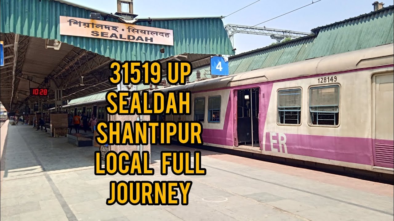 31519 Up Sealdah - Shantipur Local Full Journey | শিয়ালদহ - শান্তিপুর লোকাল |