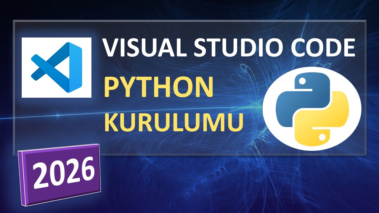 Visual Studio Code Python Kurulumu | vs code Python Kurulum | Visual Studio Code install 2025