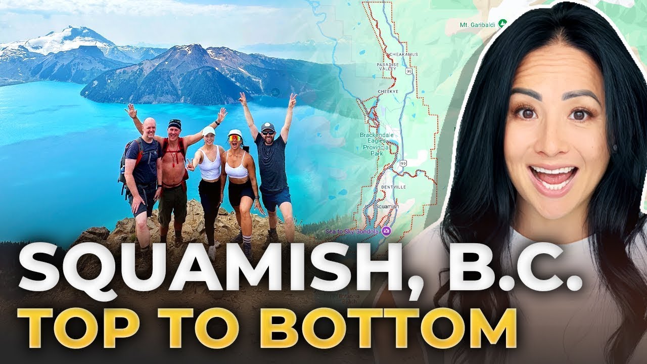 Ultimate Squamish BC Map Tour: Trails, Eats & Community Highlights! | Vancouver BC Living