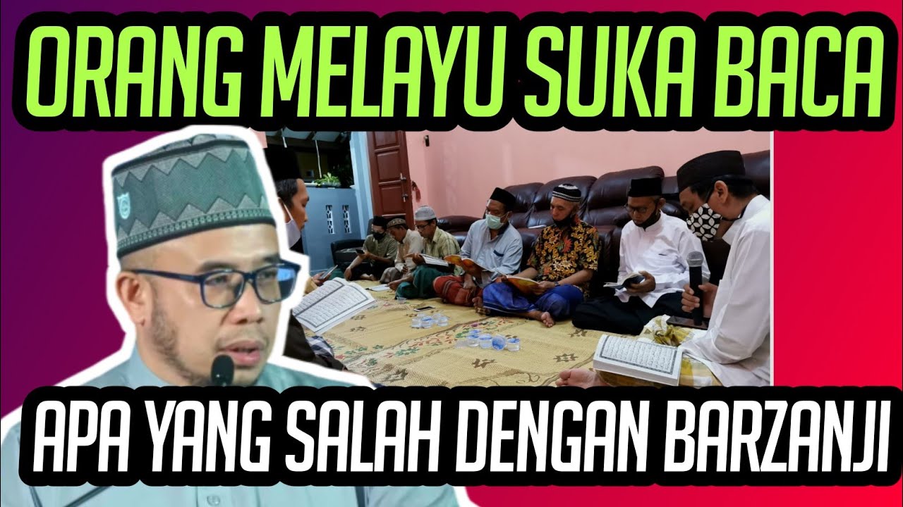 ORANG MELAYU DOK BACA SELALU | APA YANG DENGAN KITAB BARZANJI
