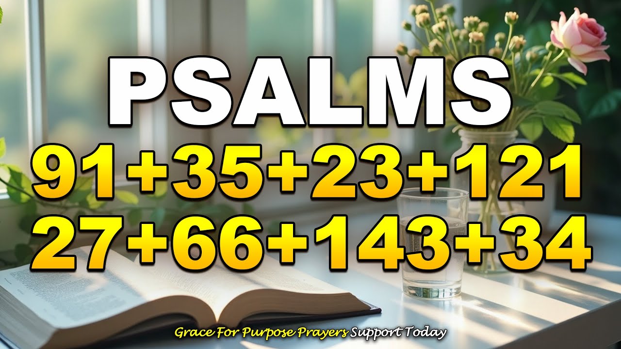This Psalm Combo Will PROTECT You From Secret Enemies | Psalms 91, 35, 23, 121, 27, 66, 143, 34